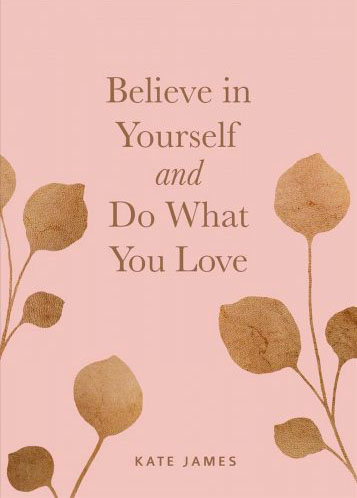 believe-e1610397679620 Belive in yourself and Do What You Love